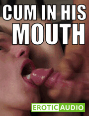 Cum in His Mouth